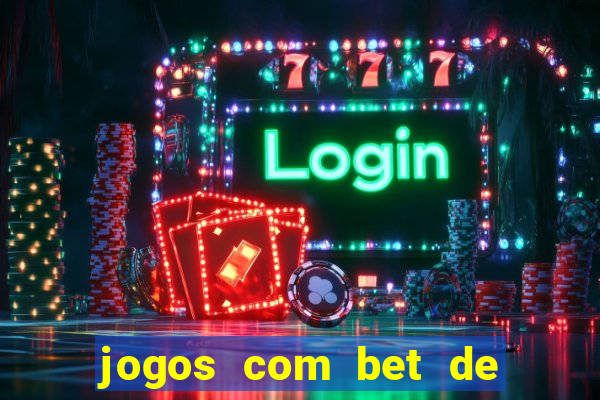 jogos com bet de 1 centavo